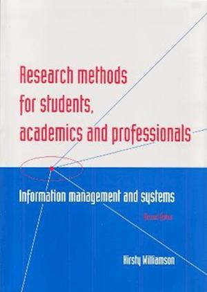 Research Methods for Students, Academics and Professionals