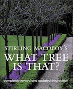 Stirling Macoboy's What Tree Is That?