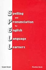 Spelling and Pronciation for English Language Learners 