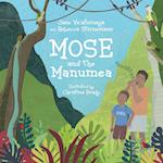 Mose and the Manumea