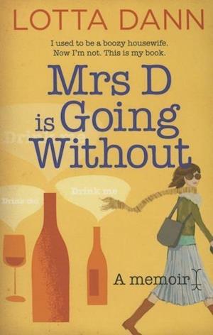 Mrs D is Going Without