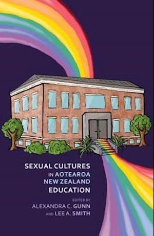 Sexual Cultures in Aotearoa Nz Education