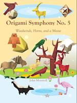 Origami Symphony No. 5