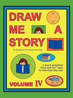Draw Me a Story Volume IV