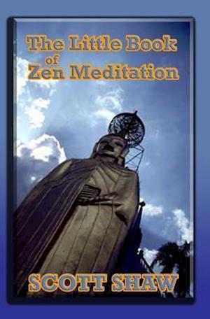 The Little Book of Zen Meditation