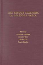 The Basque Diaspora / La Diáspora Vasca