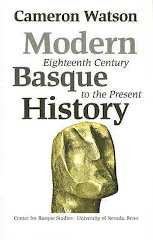 Modern Basque History, Eighteenth Century to the Present