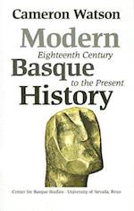 Modern Basque History, Eighteenth Century to the Present