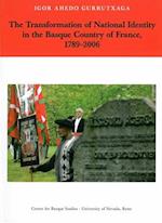 The Transformation of National Identity in the Basque Country of France, 1789-2006