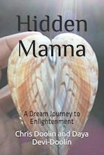 Hidden Manna: A Dream Journey to Enlightenment 