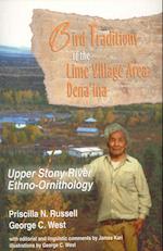 Bird Traditions of the Lime Village Area Dena`in - Upper Stony River Ethno-Ornithology