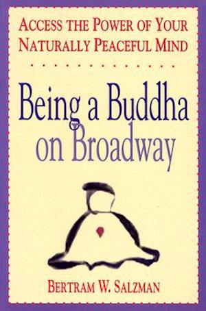 Being a Buddha on Broadway