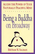 Being a Buddha on Broadway