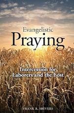 Evangelistic Praying