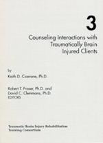 Counseling Interactions with Traumatically Brain Injured Clients