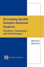 Developing Quality Complex Database Systems