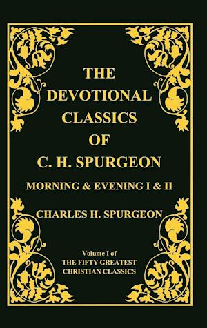 Devotional Classics of C. H. Spurgeon