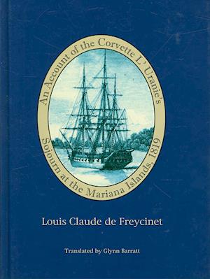 An Account of the Corvette L'Uranie's Sojourn at the Mariana Islands, 1819