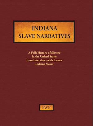 Indiana Slave Narratives