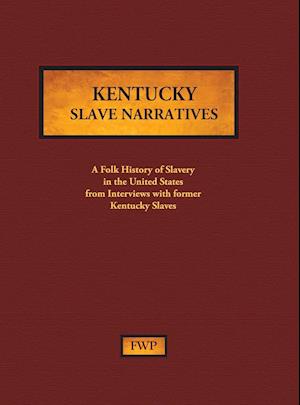 Kentucky Slave Narratives