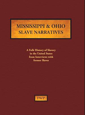 Mississippi & Ohio Slave Narratives