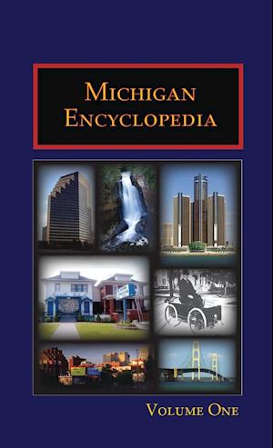 Michigan Encyclopedia (Volume 1)