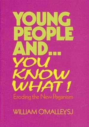 Young People And...You Know What