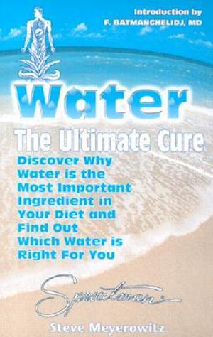 Water the Ultimate Cure