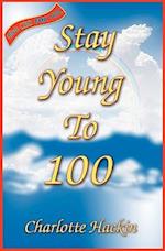Stay Young to 100