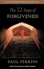 The 12 Steps of Forgiveness