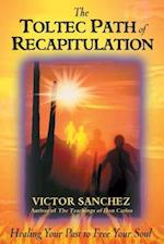 Toltec Path of Recapitulation