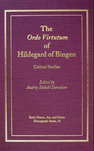 The Ordo Virtutum of Hildegard of Bingen