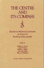The Centre and Its Compass: Studies in Medieval Literature in Honor of Professor John Leyerle 