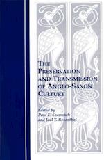 The Preservation and Transmission of Anglo-Saxon Culture