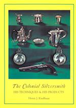 The Colonial Silversmith