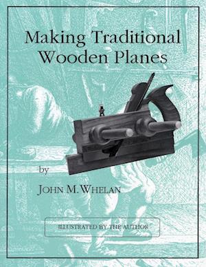 Making Traditional Wooden Planes