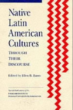 Native Latin American Cultures through Their Discourse