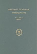 Memoirs of the American Academy in Rome, Vol. 51 (2006) / 52 (2007)
