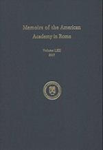 Memoirs of the American Academy in Rome, Vol. 62 (2017)