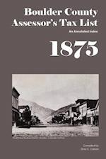 Boulder County Assessor's Tax List 1875