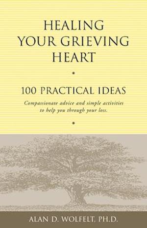 Healing Your Grieving Heart