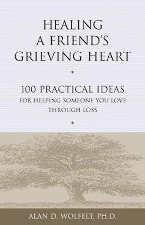 Healing a Friend's Grieving Heart