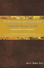 The Understanding Your Suicide Grief Support Group Guide