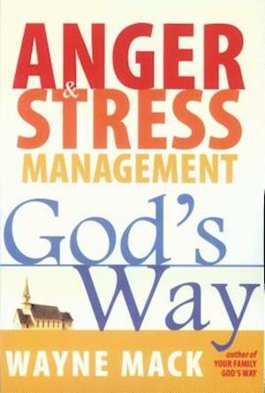 Anger and Stress Management God's Way