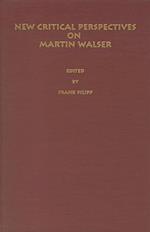 New Critical Perspectives on Martin Walser