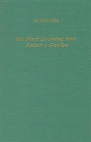 On First Looking Into Arden's Goethe