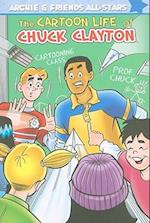 The Cartoon Life of Chuck Clayton