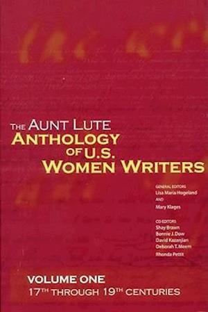 The Aunt Lute Anthology of U.S. Women Writers, Volume One