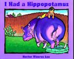 I Had a Hippopotamus