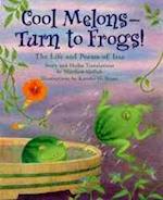 Cool Melons-Turn to Frogs!